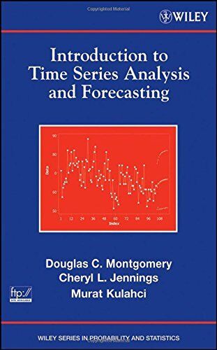 INTRODUCTION TO TIME SERIES ANALYSIS AND FORECASTING By Douglas C. Montgomery - Picture 1 of 1