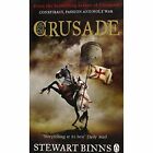 Crusade (The Making of England Quartet) by Binns, Stewart Book The Fast Free