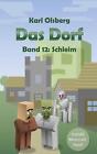 Das Dorfband 12: Schleim von Karl Olsberg Taschenbuch Buch