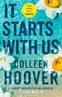 It Starts with Us: the highly anticipated sequel ... by Hoover, Colleen Hardback