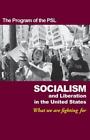 Socialism and Liberation in the United States: What we are fighting for