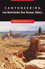Canyoning the Northern San Rafael Swell von Steve Allen (englisch) Taschenbuch Bo