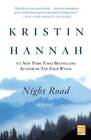 Night Road: A Novel - Paperback By Hannah, Kristin - VERY GOOD