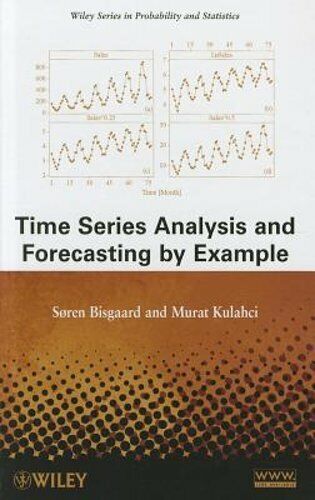 Time Series Analysis and Forecasting by Example by Søren Bisgaard: New - Picture 1 of 1