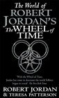 World Of Robert Jordan's Wheel Of Time by Patterson, Teresa Paperback Book The