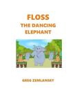 Floss Der tanzende Elefant