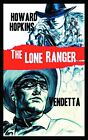 THE LONE RANGER: VENDETTA By Howard Hopkins *Excellent Condition*