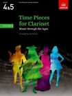 Time Pieces for Clarinet, Volume 3: Music through the Ages in 3 Vol... Paperback