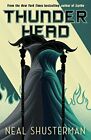 Thunderhead (Arc of a Scythe) by Shusterman, Neal Book The Fast Free Shipping