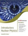 INTRODUCTORY NUCLEAR PHYSICS By Kenneth S krane 3RD EDITION - NEW