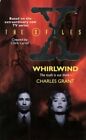 Whirlwind (The X-Files, Book 2) by Grant, Charles Paperback Book The Fast Free