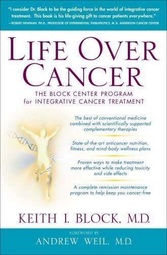 LIFE OVER CANCER: THE BLOCK CENTER PROGRAM FOR INTEGRATIVE By Keith Block *NEW* - Afbeelding 1 van 1