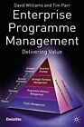 Enterprise Programme Management: Delivering Value by Parr, Tim Hardback Book The