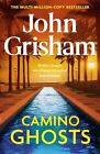 Camino Ghosts: The new thrilling novel from Sunday ... by Grisham, John Hardback