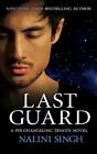 Last Guard: Book 5 (The Psy-Changeling Trinity Seri... by Singh, Nalini Hardback