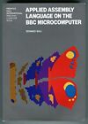 Applied Assembly Language on the B. B. C. Microcomputer (Prent... by Edward Ball