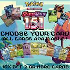 Pokemon Scarlet & Violet 151: Choose Your Card!  All Cards Available  NM