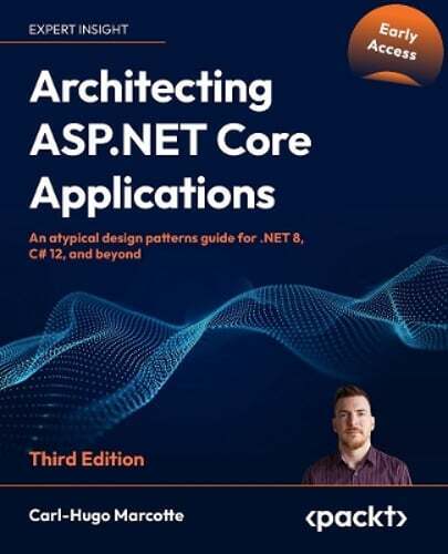 Architecting ASP.NET Core Applications: Nietypowy przewodnik po wzorach projektowych - Zdjęcie 1 z 1