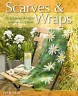 Scarves And Wraps: 25 Gorgeous Designs I... by Denton, Jill Paperback / softback