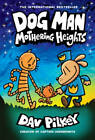 Dog Man: Mothering Heights: From the Creator of Captain Underpants (Dog M - GOOD