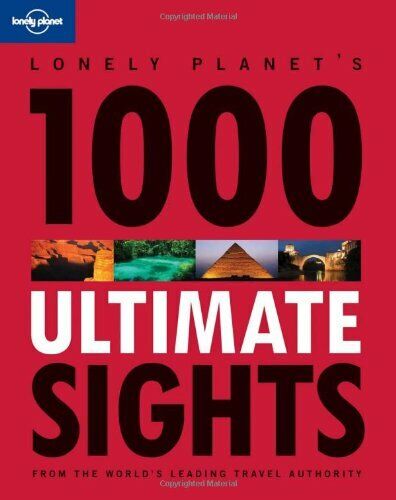 1000 Ultimate Sights (Lonely Planet 1000 Ultimate Sights) by Lonely Planet Book - Picture 1 of 2