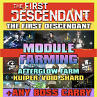 🔥THE FIRST DESCENDANT🔥RED MODULE FARMING🔥AFTERGLOW+HARD BOSS CARRY+GLUTTONY🔥