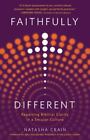 Faithfully Different: Regaining Biblical Clarity in a Secular Culture