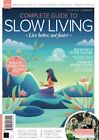 Complete Guide to Slow Living: Slow down and start li... by Future Publishing Lt