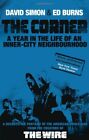 The Corner: A Year in the Life of an Inner-City Ne... by Burns, Edward Paperback