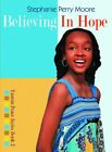 Believing in Hope (Yasmin Peace)... by Moore, Stephanie Per Paperback / softback