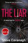 The Liar: It takes one to catch one. (Eddie Flynn) by Cavanagh, Steve Book The