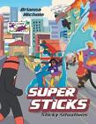 Super Sticks: Klebrianna Nichole (englisch) Taschenbuch Buch