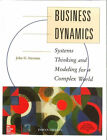 Business Dynamics : Systems Thinking and Modeling for a Complex By John Sterman