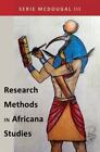 Research Methods in Africana Studies (Black Studies and Critical Thinking) by M