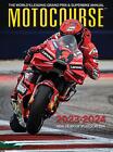 MOTOCOURSE 2023-24 ROCZNIK: Wiodące na świecie Grand Prix i Superbike Annual by 
