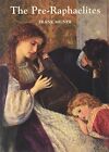 Pre-Raphaelites: Pre-Raphaelite Paintings and Draw... by Milner, Frank Paperback