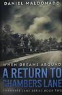 When Dreams Abound: Premium Hardcover Edition by Maldonado, Daniel Hardback The