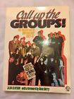 Call Up the Groups by Clayson, Alan Paperback Book The Fast Free Shipping