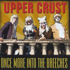 Upper Crust - Once More Into The Breeches - Upper Crust CD CAVG The Cheap Fast