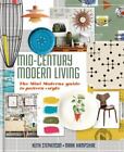 Mid-Century Modern Living: Der Leitfaden der Mini Modern für Muster und Stil