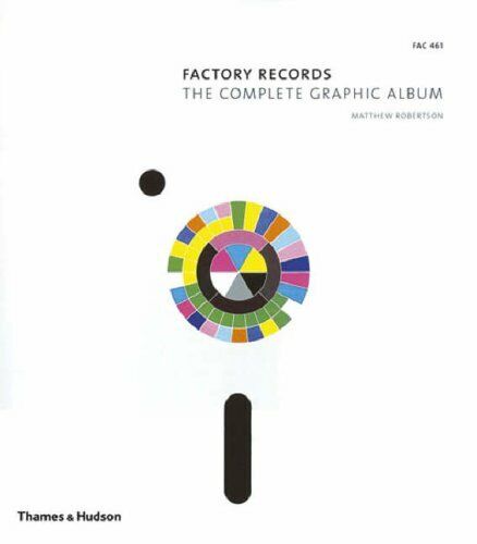 Factory Records: The Complete Graphic Album par Matthew Robertson livre de poche - Photo 1/2