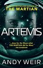 Artemis: A gripping, high-concept thriller from the bestselling... by Weir, Andy