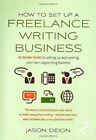 How to Set up a Freelance Writing Business: 2nd edi... by Deign, Jason Paperback