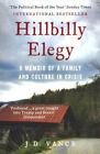 Hillbilly Elegy: A Memoir of a Family and Culture in Crisis by Vance, J. D. The