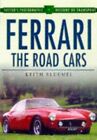 Ferrari: The Road Cars by Keith Bluemel Hardback Book The Fast Free Shipping