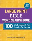 Large Print Bible Word Search Book: 100 Challenging And Fun Puzzles For Adu...