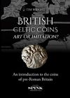 Tim Wright British Celtic Coins: Art or Imitation? (Hardback) (UK IMPORT)