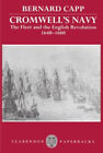 Cromwells Marine: Die Flotte und die englische Revolution, 1648-1660