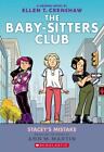 Stacey's Mistake: A Graphic Novel [The Baby-Sitters Club #14] [The Baby