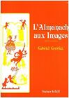 Gabriel Grovlez: L'Almanach Aux Images: Piano: Instrumental Work Book The Fast